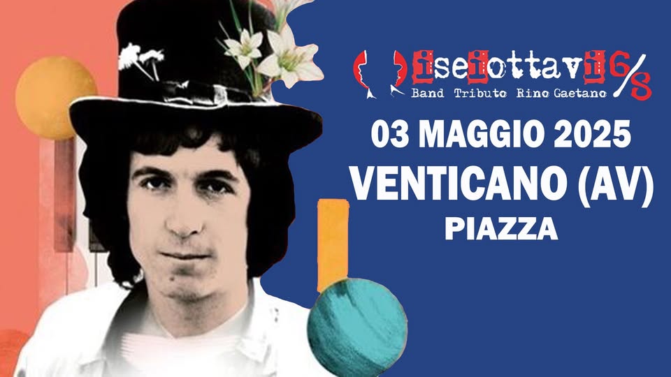 Potrebbe essere un'immagine raffigurante ‎1 persona e ‎il seguente testo "‎م iseiottavi6 Gaetano Band Tributo Rino 03 MAGGIO 2025 VENTICANO (AV) PIAZZA‎"‎‎