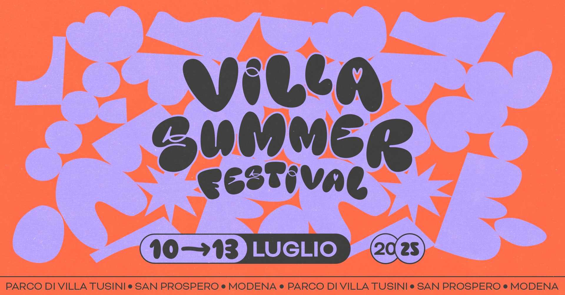 Villa Summer Festival 2025 • dal 10 al 13 Luglio 2025 Potrebbe essere un'immagine raffigurante il seguente testo "viecO SUMMER SESTIVAL PARCODIVILLA VILLA TUSINI 10→13 LUGLIO SAN PROSPERO 2025 MODENA PARCO DI VILLA TUSINI SAN PROSPERO MODENA"