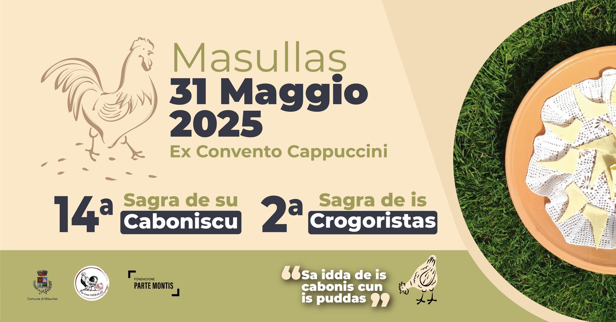 14a Sagra de su Caboniscu, 2a Sagra de is Crogoristas Potrebbe essere un'immagine raffigurante il seguente testo "Masullas 31 Maggio 2025 Ex Convento Cappuccini 14 a Sagra de su Caboniscu 2a Crogoristas Sagra de is CareniaNacds ፫ poHpиroH: PARTE MONTIS "sa idda de is cabonis cun is puddas"