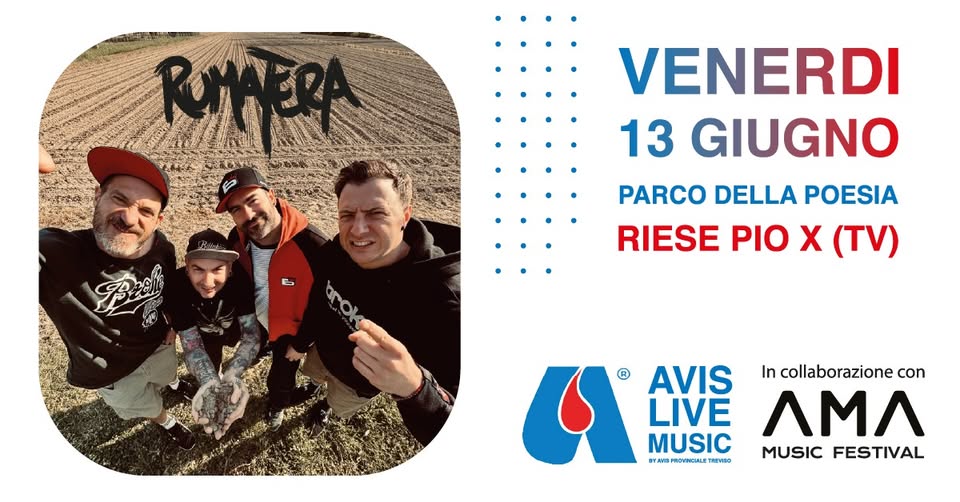 Potrebbe essere un'immagine raffigurante 2 persone e il seguente testo "RUMERA VENERDI 13 GIUGNO PARCO DELLA POESIA RIESE PIO X (TV) ard AVIS LIVE MUSIC WAMPIONTICIALETREN90 PROVINCIALE ETREVIDO In collaborazione con ΛMΛ MUSIC FESTIVAL"