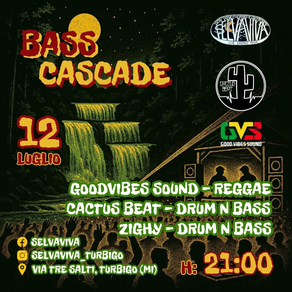 Evento Bass Cascade In Selva! – Reggae & Dnb Night! Locandina Bass Cascade In Selva! – Reggae & Dnb Night! - sabato 12 luglio ore 21:00 - 23:00