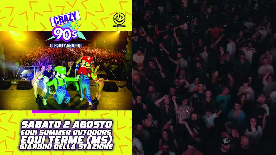Crazy 90s@Equi Summer Outdoors | Equi Terme (Ms)