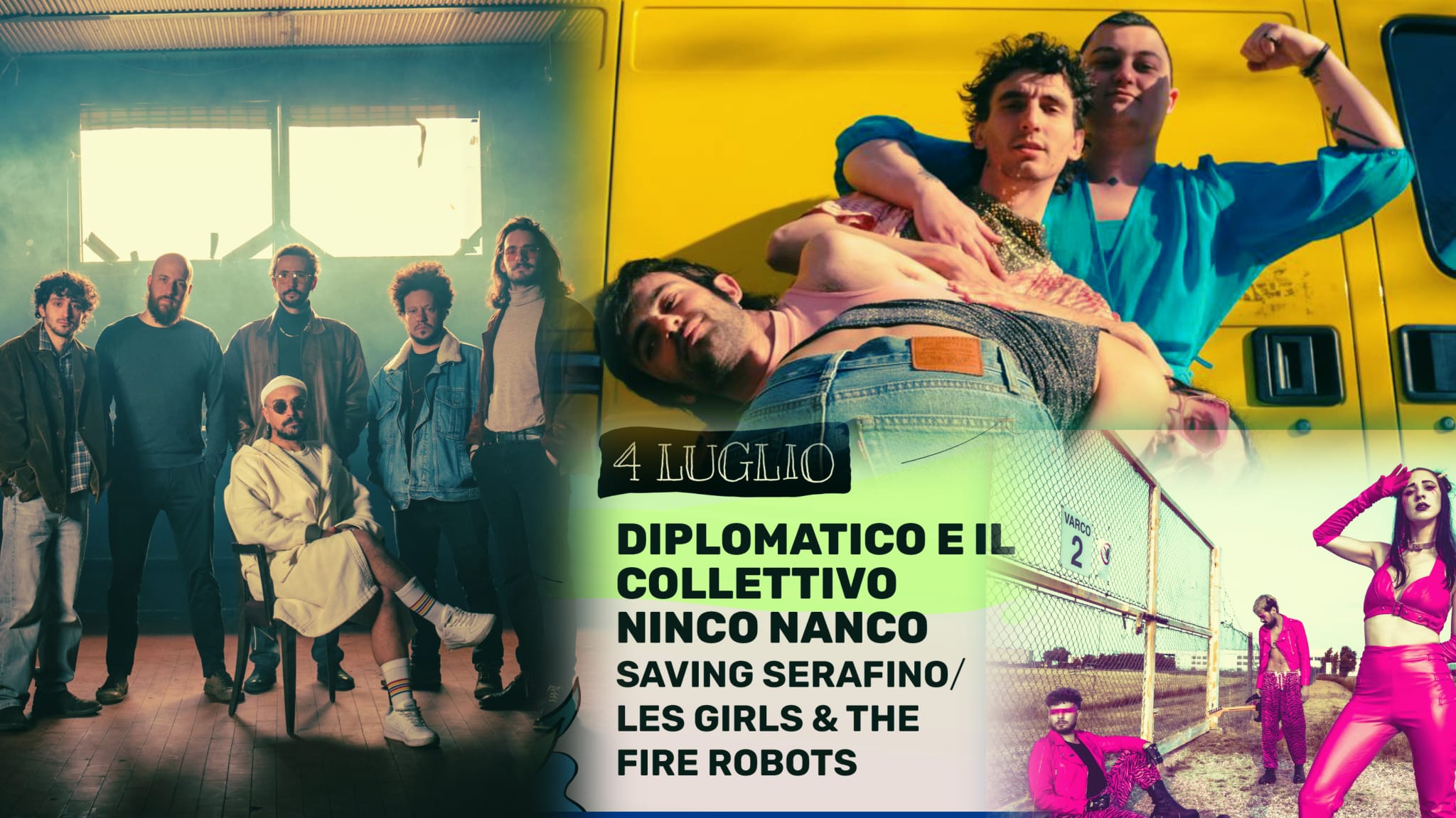 Potrebbe essere un'immagine raffigurante 10 persone e il seguente testo "PC 20 2 4 LUGLIO DIPLOMATICO E EIL COLLETTIVO NINCO NANCO SAVING SERAFINO/ LES GIRLS & THE FIRE ROBOTS"