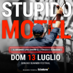 🎸 “Stupido Motel la Storia”📍 Mirano Summer Festival (VE) “Stupido Motel la Storia” Mirano Summer Festival (VE) a Mirano (VE) il 13 luglio 2025