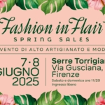 Fashion in Flair | Spring Sales Potrebbe essere un contenuto grafico raffigurante fiore e il seguente testo "Fashion in Flair SPRING SALES EVENTO DI ALTO ARTIGIANATO E MODA 7.8 GIUGNO 2025 Serre Torrigiani Via Gusciana, 21 Firenze Sabato domenica ore 11/20 Ingresso libero"