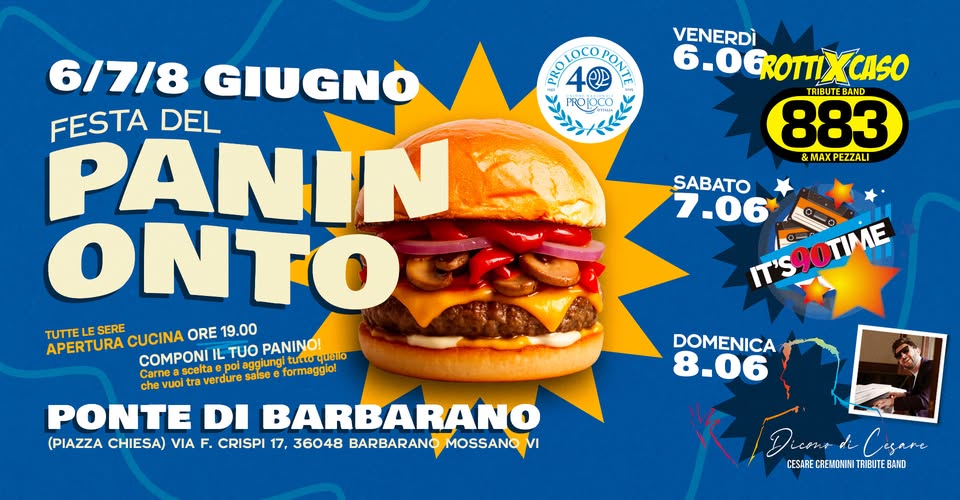 Evento Festa del Panin Onto 2025 a Ponte di Barbarano Locandina Festa del Panin Onto 2025 a Ponte di Barbarano - da venerdì 6 giugno - domenica 8 giugno 2025 ore 19:00 ore 23:45