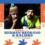 HERMAN MEDRANO & KALIBRO | Fornaci Estate (VI) Potrebbe essere un contenuto grafico raffigurante 2 persone, barba e il seguente testo "26 FE 로운 水 *LITA 3 # 著 ጉባቀፍች ن w w FORNACIESTATE HERMAN MEDRANO & KALIBRO //sabato14giugno //sabato 14 giugno 水 水"