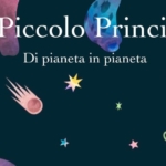 IL PICCOLO PRINCIPE – DI PIANETA IN PIANETA Il Piccolo Principe – Di Pianeta In Pianeta a Racconigi (CN) il 30 maggio 2025