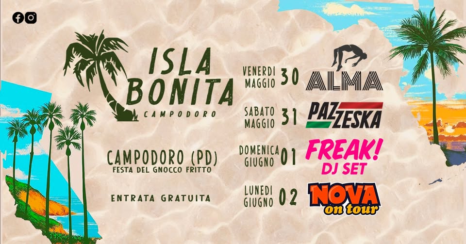 Evento Isla Bonita 2025 Locandina Isla Bonita 2025 - da venerdì 30 maggio - lunedì 2 giugno 2025 ore 19:00 ore 23:45