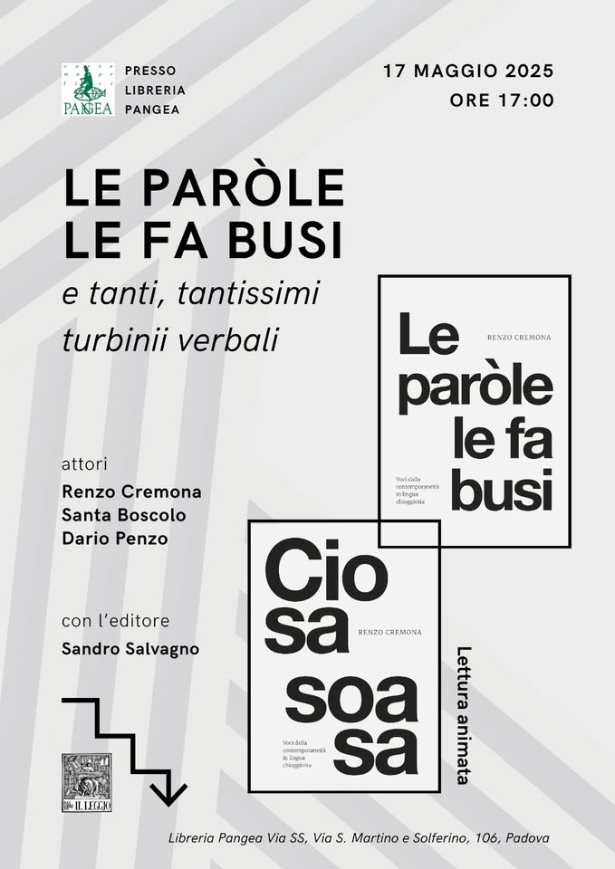 Evento Le parole le fa busi e Ciosa Soasa Locandina Le parole le fa busi e Ciosa Soasa - sabato 17 maggio ore 17:00 - 19:00