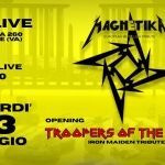 Magnetika+Troopers Of The Beast live @ Lux Live Marnate Magnetika Troopers Of The Beast live – Lux Live Marnate a Marnate (VA) il 23 maggio 2025