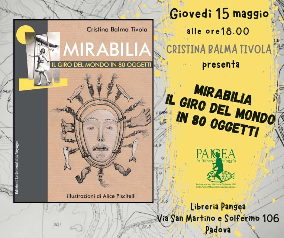 Evento MIRABILIA il giro del mondo in 80 oggetti Locandina MIRABILIA il giro del mondo in 80 oggetti - giovedì 15 maggio ore 18:00 - 20:00