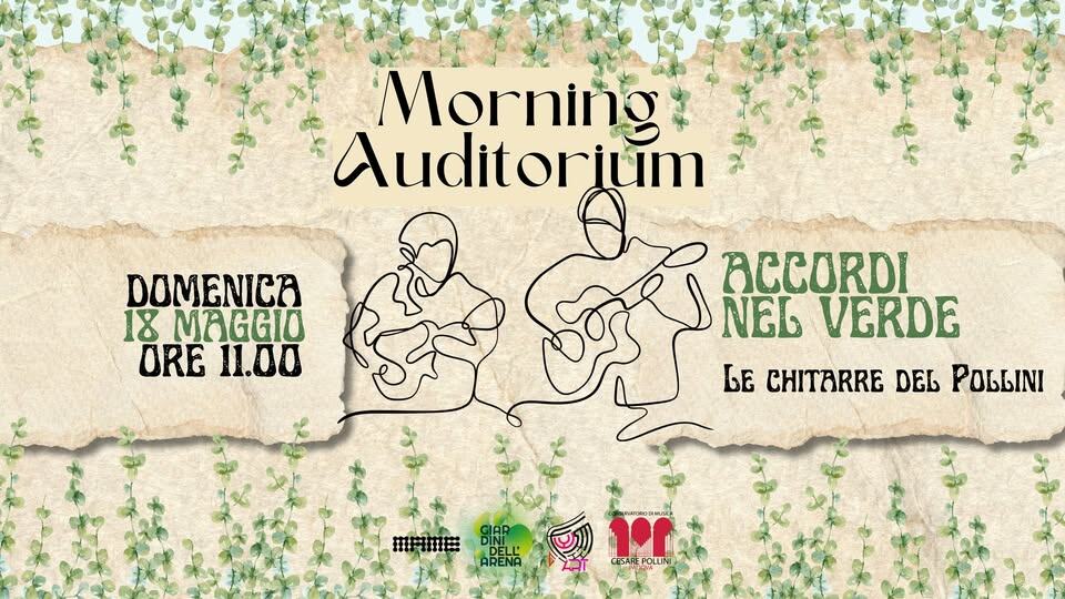 Morning Auditorium – Le Chitarre del Pollini Potrebbe essere un'immagine raffigurante il seguente testo "Morning Audit Auditorium DOMENICA 18 MAGGIO ORE 11.00 ACCORDI NEL VERDE LE CHITARRE DEL POLLINI 排M接 TARENA SAREPOLLIN"