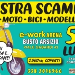 MOSTRA SCAMBIO AUTO-MOTO D’EPOCA BUSTO ARSIZIO Edizione estiva Potrebbe essere un'immagine raffigurante scooter, motocicletta e il seguente testo "MOSTRA SCAMBIO AUTO ·moTo AUTO•MOTOBICI AUTO-MOTO-BICI-MODELLISMO BICI ICI-MODELLISMO e-workARENA ARENA 5.6 BUSTO ARSIZIO VIALE GABARDI 43 LUGLIO 2.000Ma COPERTI SABATO 8.30/18.00 DOMENICA 8.30/14.00 RICAMBI AUTO D EPOCA E... TANTO ROTTAME! 3382016966 338 AUTD ANNI ROTO P"