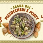 Sagra dei Pizzoccheri e Sciatt ✦ Legnano Potrebbe essere un'immagine raffigurante pizza, pasta e il seguente testo "SAGRA DEI. 11→13 PIZZOCCHER I1 OCCHι E SCIATT LEGNANO CONTRADA SAN BERNARDINO APRILE ี๊ธร 04"
