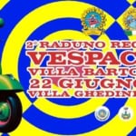 2° RADUNO REGIONALE VESPACLUB VILLA BARTOLOMEA Potrebbe essere un'immagine raffigurante scooter e il seguente testo "2° RADUNO REGIONALE VESPA ESPACLUB VILIA BARTOLOMEA 22 22GIUGNO 2025 VILLA GHEDINI ore 08.00"