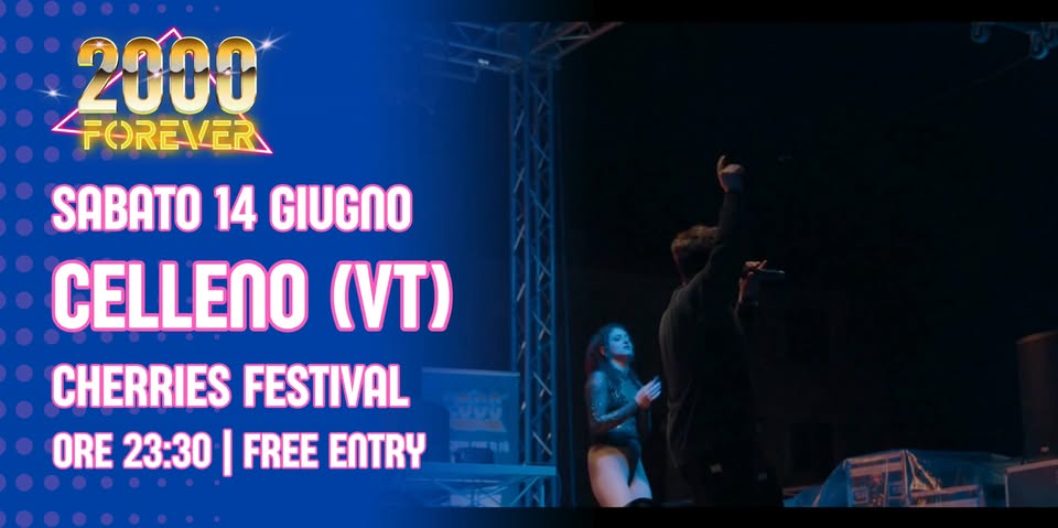 2000 FOREVER ® | Cherries Festival @ Celleno (VT)