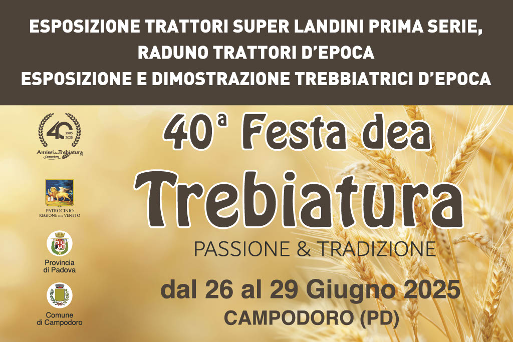 Evento 40a Festa dea Trebiatura 2025 a Campodoro Locandina 40a Festa dea Trebiatura 2025 a Campodoro - da giovedì 26 giugno - domenica 29 giugno 2025 ore 17:00 ore 21:59