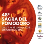 48ª Sagra del Pomodoro 48ª Sagra del Pomodoro a Borgoricco (PD) il 11 luglio - 16 luglio 2025