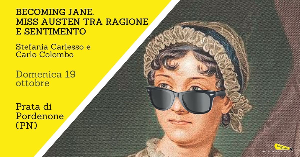 BECOMING JANE. MISS AUSTEN TRA RAGIONE E SENTIMENTO | Prata di Pordenone (PN) Potrebbe essere un contenuto di pop art raffigurante 1 persona e il seguente testo "BECOMING JANE. MISS AUSTEN TRA RAGIONE E SENTIMENTO Stefania Carlesso e Carlo Colombo Domenica 19 ottobre Prata di Pordenone (PN) Lui NOUEETL"