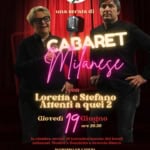 Cabaret Milanese con Loretta e Stefano – Attenti a quei 2! a Mariano Comense (CO) il 19 giugno 2025