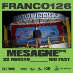 Franco126 // Iod Fest – Mesagne Franco126 – Iod Fest – Mesagne a Mesagne (BR) il 22 agosto 2025