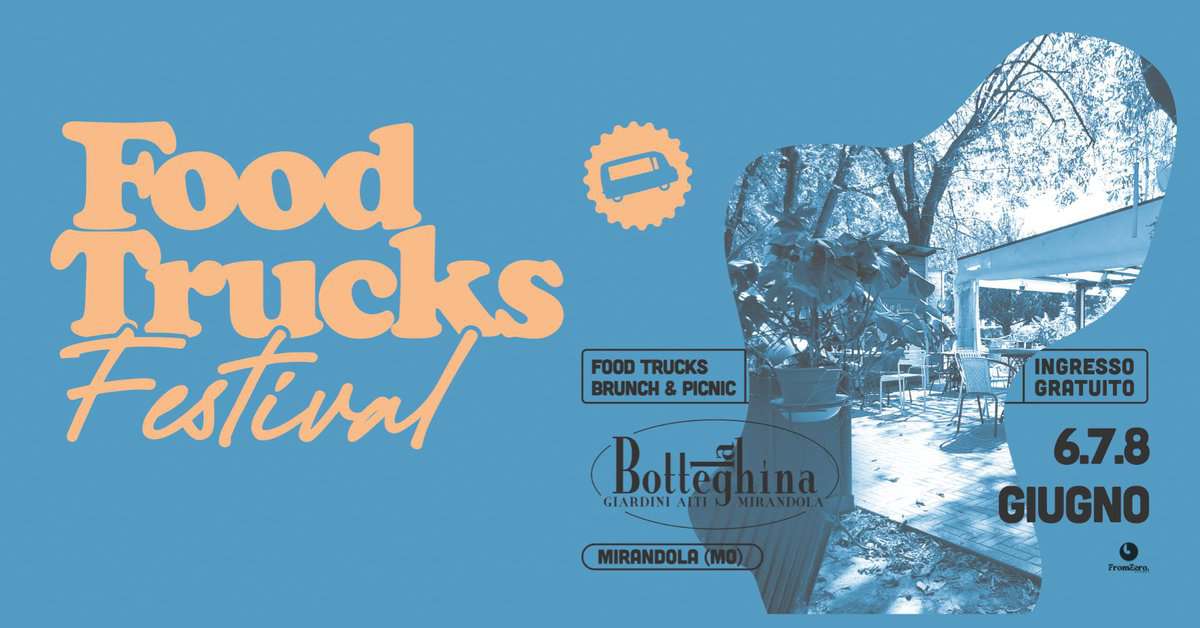 Fuori Market & Food Truck • La Botteghina Mirandola • dal 6 all’8 Giugno 2025 Potrebbe essere un'immagine raffigurante il seguente testo "Food ن Trucks Festival FOODTRUCKS FOOD TRUCKS BRUNCH & & PICNIC INGRESSO GRATUITO Bolleghina Botle tteghina MIRANDOLA MIRANDOLA MIRANDOLA GLARDINI ALJ MIRANDOLA 6.7.8 GIUGNO Fremzara"