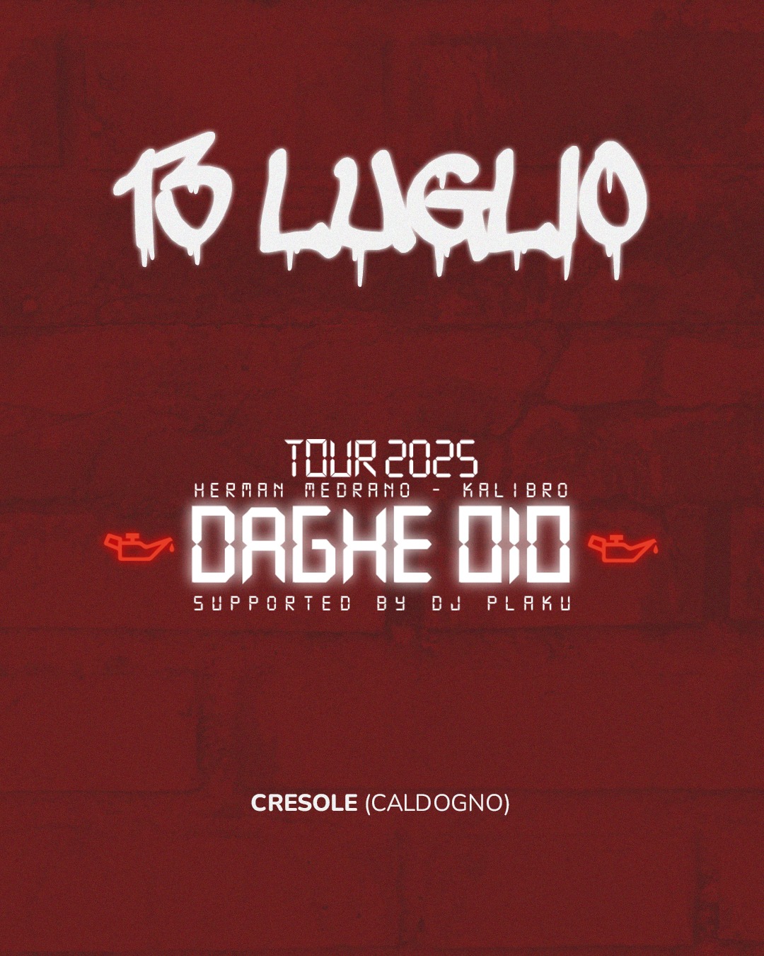 HERMAN MEDRANO & KALIBRO – Domenica 13 luglio – Spazio Giovani Cresole Potrebbe essere un'immagine raffigurante il seguente testo "何 WGLO TOUR2025 TOUR 2025 HERMAN MEDRANO KAL KALIBRO BRO R6HE R6 010 SUPPORTED BY SUPPORTEDBYDJPLAKU DJ PLAKU CRESOLE CRESOLE(CALDOGNO) (CALDOGNO)"