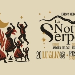 La Notte dei Serpenti 2025 Potrebbe essere un disegno raffigurante serpente e il seguente testo "ENRICO RICOMELOZZA MELOZZ La Notte Seone ¿dei dei Derpenti L'ORCHESTRA MAESTRO CONDUCE DIRIGE ANDREA DELOGU ENRICO MELOZZI 20LUGLIO S012 PESCARA INGRESSO STADIO DEL MARE LIBERO"
