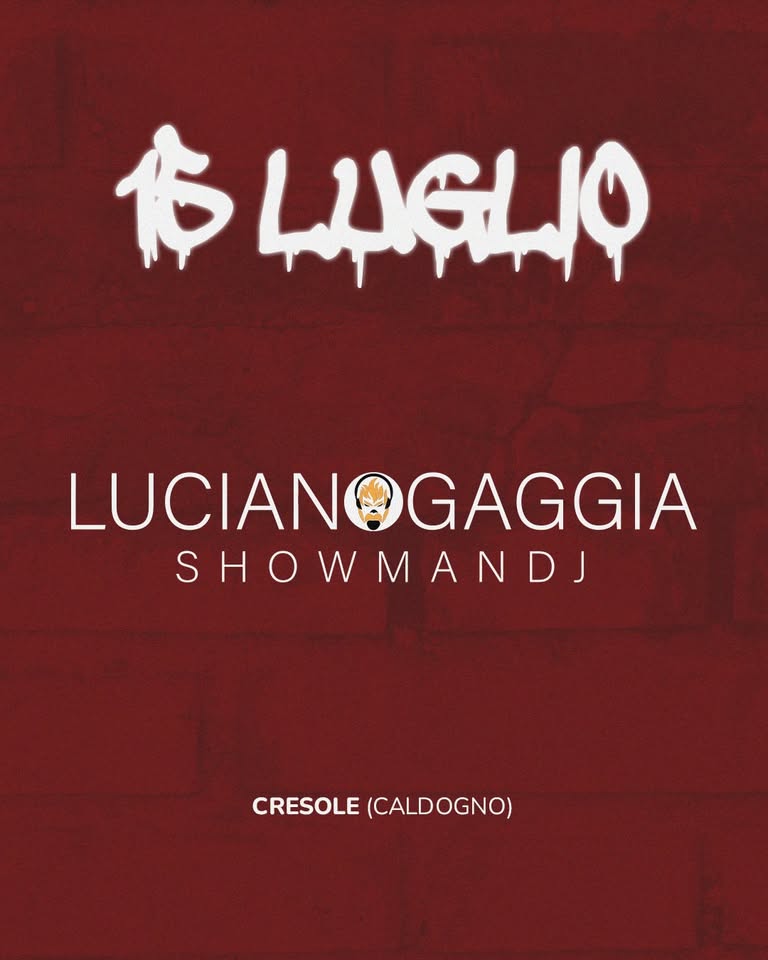 Evento LUCIANO GAGGIA – Lunedì 15 luglio – Spazio Giovani Cresole Locandina LUCIANO GAGGIA – Lunedì 15 luglio – Spazio Giovani Cresole - lunedì 14 luglio ore 21:00 - 23:00