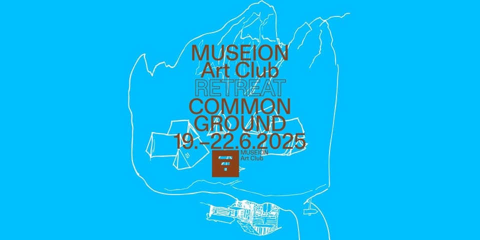 Potrebbe essere un contenuto grafico raffigurante mappa e il seguente testo "MUSEION Art Club RETREAT COMMON GROUND 19. 19.-22.6.2025 22.6 2025 MUSEIO ON A Art ArtClub Club 這料期 EF"