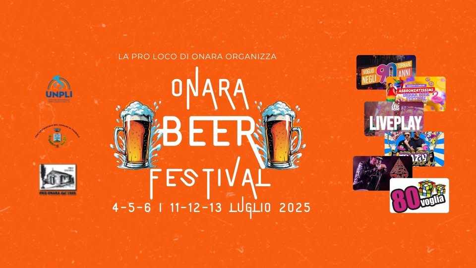 Onara Beer Festival 2025 Potrebbe essere un'immagine raffigurante birra e il seguente testo "เลื้อม UNPLI 高民. VOGLIO o NEGLI TOFNARE ANNI 6ATOWEю 9 MΣ ASBRONE หานทน LA PRO LOCO DI ONARA ORGANIZZA ONARA B BEER FESTIVAL 4-5-6| I 11-12-13 LUGLIO 2025 0 TD LIVEPLAY 0ማ 80 80語語 中 voglia"