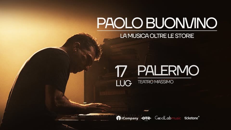 Evento Paolo Buonvino – Teatro Massimo, Palermo Locandina Paolo Buonvino – Teatro Massimo, Palermo - giovedì 17 luglio ore 21:00 - 23:00