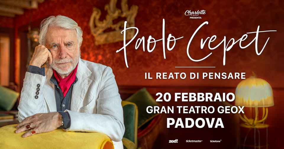 Paolo Crepet | Il Reato di Pensare | Gran Teatro Geox Potrebbe essere un'immagine raffigurante 1 persona e il seguente testo "Cha Charlotte Paolo Crepet PRESENTA: IL REATO DI PENSARE 0000 0000 20 FEBBRAIO GRAN TEATRO GEOX PADOVA zed! ticketmaster tickotona"