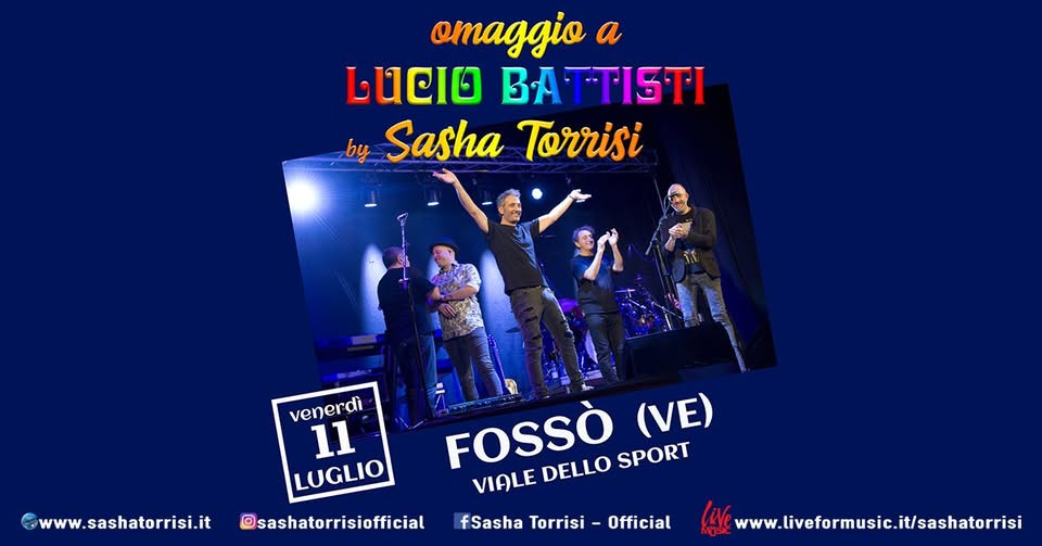 Evento Sasha Torrisi – Fossò (VE) – Omaggio a Lucio Battisti Locandina Sasha Torrisi – Fossò (VE) – Omaggio a Lucio Battisti - venerdì 11 luglio ore 21:30 - 23:30