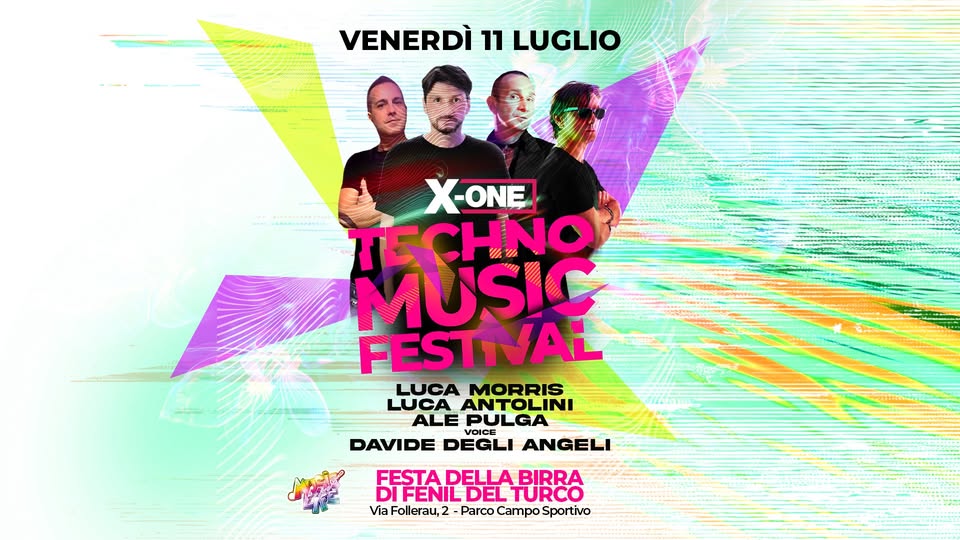 Potrebbe essere un'immagine raffigurante 2 persone e il seguente testo "VENERDÌ 11 LUGLIO Tirkm X-ONE TECHNO MUSIC FESTIVAL LUCA MORRIS LUCA ANTOLINI ALE PULGA VOICE VOICE DAVIDE DEGLI ANGELI FESTADELLABIRRA DIFENILDELTURCO A TURCO Via Follerau, 2 Parco Campo Sportivo"