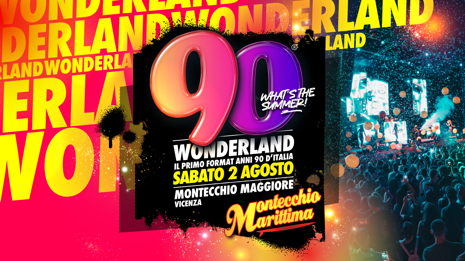 90 WONDERLAND ® 📍Montecchio Marittima – Montecchio Maggiore (Vi) Potrebbe essere un'immagine raffigurante 1 persona e il seguente testo "ERLANAHIO UNVANNTIC HOND RLAND ERLAN 9C WAHA WHAT'STHE LAND LANDWONDERL ERLA ERLA SUMMER! NOY WONDERLAND RL90 LAND WONDER IL PRIMO FORMAT ANNI 90 D'ITALIA SABATO 2 AGOSTO MTECCHIO MAGGIORE VICENZA Marillma ontecchio a"
