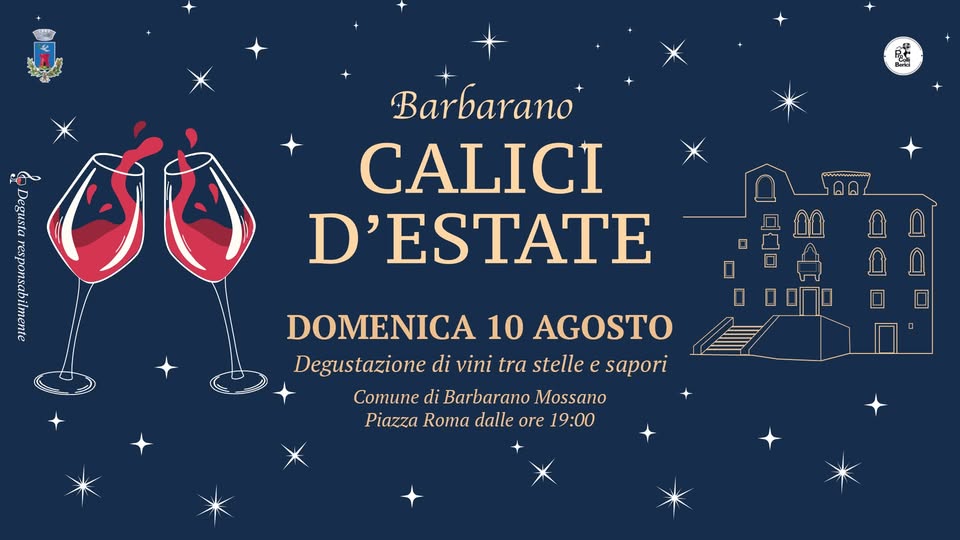 Evento Calici D’Estate 2025 a Barbarano Locandina Calici D’Estate 2025 a Barbarano - domenica 10 agosto ore 19:00 - 01:00