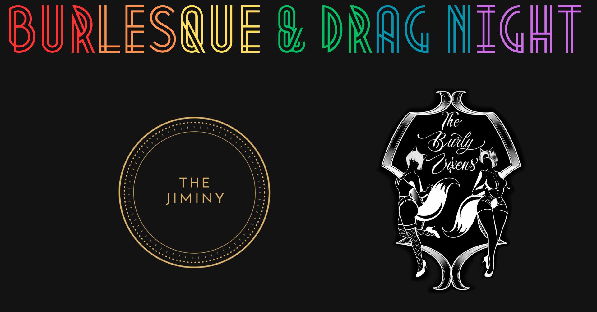 Evento Burlesque & Drag Queen Night – The Jiminy Locandina Burlesque & Drag Queen Night – The Jiminy - venerdì 22 maggio ore 21:30 - 23:30