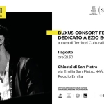 BUXUS CONSORT FESTIVAL • RESTATE 2025 Buxus Consort Festival – Restate 2025 a Reggio Emilia (RE) il 1 agosto 2025