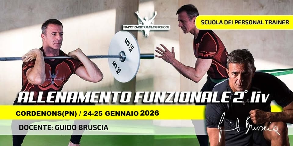 Corso Allenamento Funzionale 2°Livello, Cordenons (PN) 24-25 Gennaio 2026 Potrebbe essere un'immagine raffigurante 3 persone e il seguente testo "FUNCTIOMALTRALMANGSCHOOL WGSCHOOL FU/CTIOWALTRA TRAIMWGSCHOO SCUOLA DEI PERSONAL TRAINER កូម 幻 KG ALLENAMENTO FUNZIONALE2 liv CORDENONS(PN) / 24-25 GENNAIO 2026 (מ) DOCENTE: GUIDO BRUSCIA اام buniie"