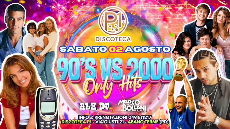 ⭐ 90’S VS 2000 ONLY HITS ® ⭐ DISCOTECA P1 Abano Terme PD Potrebbe essere un'immagine raffigurante 6 persone e il seguente testo "NOKIA P1 DISCOTECA SABATO 02 AGOSTO 90'S 90'SWS,200 VS, मज्ड 2000 Ory A จ MARCO BOLANI DEEJAY INFO & PRENOTAZIONI 049 811217 DISCOTECA P1- GIUSTI 21 ABANOTERME ABANO (PD)"