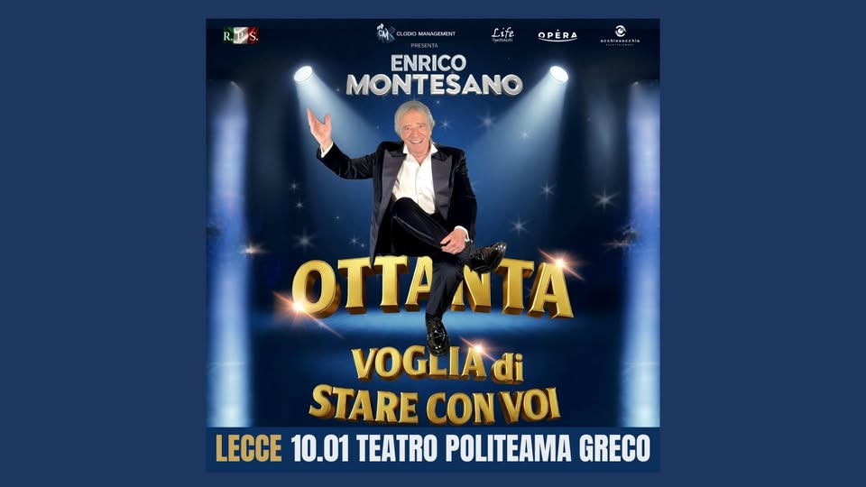 ENRICO MONTESANO-OTTANTA VOGLIA DI STARE CON VOI Potrebbe essere un'immagine raffigurante 1 persona e il seguente testo "GLODIO Life OPERA NeEaEaN ENRICO MONTESANO OTTA NTA VOGLIAdi STARE CON νο LECCE 10.01 TEATRO POLITEAMA GRECO"