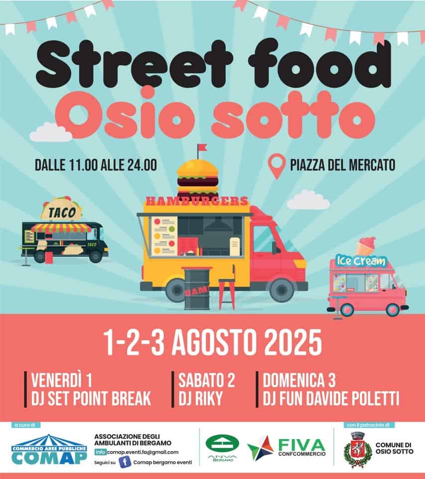 Evento Street Food Osio Sotto 1 – 2 – 3 Agosto 2025 Locandina Street Food Osio Sotto 1 – 2 – 3 Agosto 2025 - da venerdì 1 agosto - domenica 3 agosto 2025 ore 11:00 ore 23:00