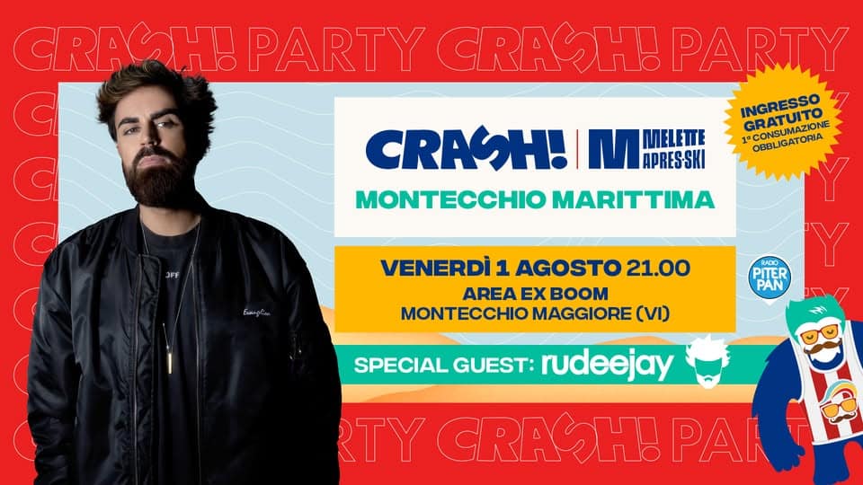 💥 CRASH! & Melette Apres- Ski a Montecchio Marittima 💥 Potrebbe essere un'immagine raffigurante 1 persona e il seguente testo "CRAGH! PART CRASH! PARTY INGRESSO GRATUITO GRAIMAZIONE CONSUMAZIONE OBBLIGATORIA MELETTE APRES-SKI OFF ! MONTECHIO MARITTIMA โ+ด VENERDÌ 1 AGOSTO 21.00 AREA EX BOOM MONTECCHIO MAGGIORE (VI) PITER PAN SPECIAL GUEST: rudeejay TY GRASH! PA"