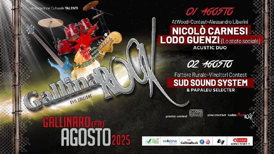 Evento GallinaRock 2025 Locandina GallinaRock 2025 - da venerdì 1 agosto - sabato 2 agosto 2025 ore 18:00 ore 23:59