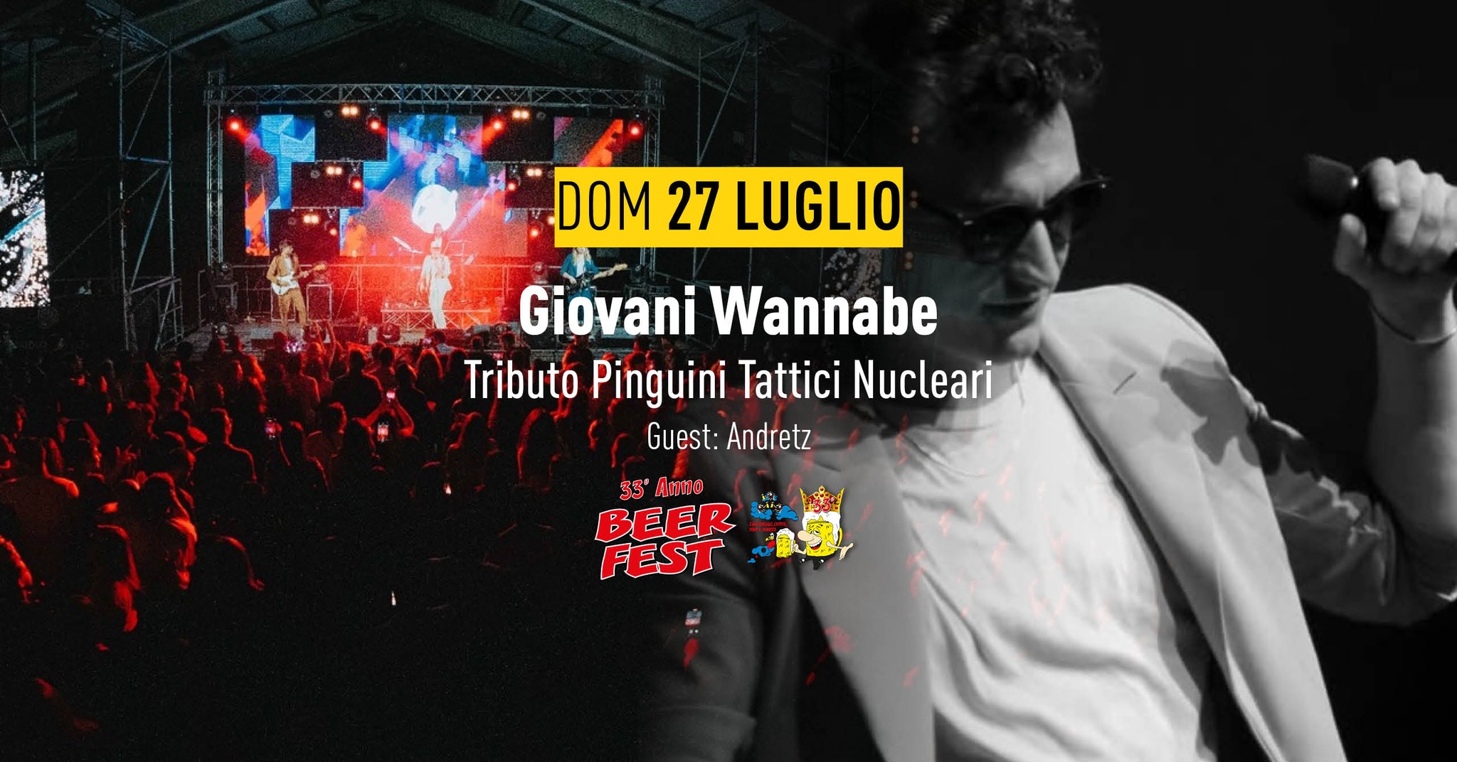 GIOVANI WANNABE – Tributo Pinguini Tattici Nucleari | BeerFest 2025 Potrebbe essere un'immagine raffigurante 1 persona e il seguente testo "DOM 27 LUGLIO Giovani Wannabe Tributo TributoPinguiniTaticiNucleari Pinguini Tattici Nucleari Guest: Guest:Andretz Andretz 33' Amo BEER FEST"