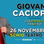 Giovanni Cacioppo – Schio teatro Astra 26 novembre 2025 Giovanni Cacioppo – Schio teatro Astra 26 novembre 2025 a Schio (VI) il 26 novembre 2025