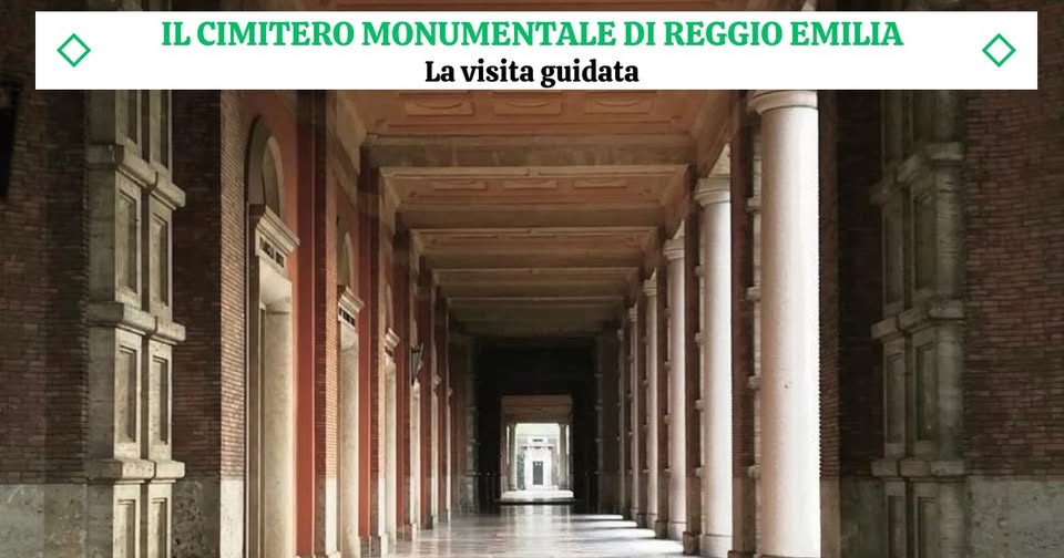Evento Il Cimitero Monumentale Di Reggio Emilia – La Visita Guidata Completa Locandina Il Cimitero Monumentale Di Reggio Emilia – La Visita Guidata Completa - da sabato 14 settembre 2024 - domenica 30 agosto 2026 ore 15:00 ore 12:00