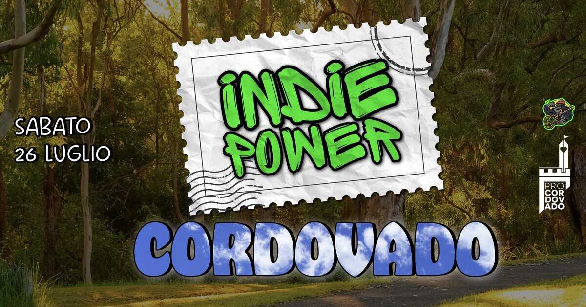 INDIE POWER @ARENA CECCHINI | CORDOVADO | 26 LUGLIO Potrebbe essere un'immagine raffigurante il seguente testo "SABATO 26 LUGLIO ÎNDIE FOWER 照 COR PRO ADO CORDOVADO"
